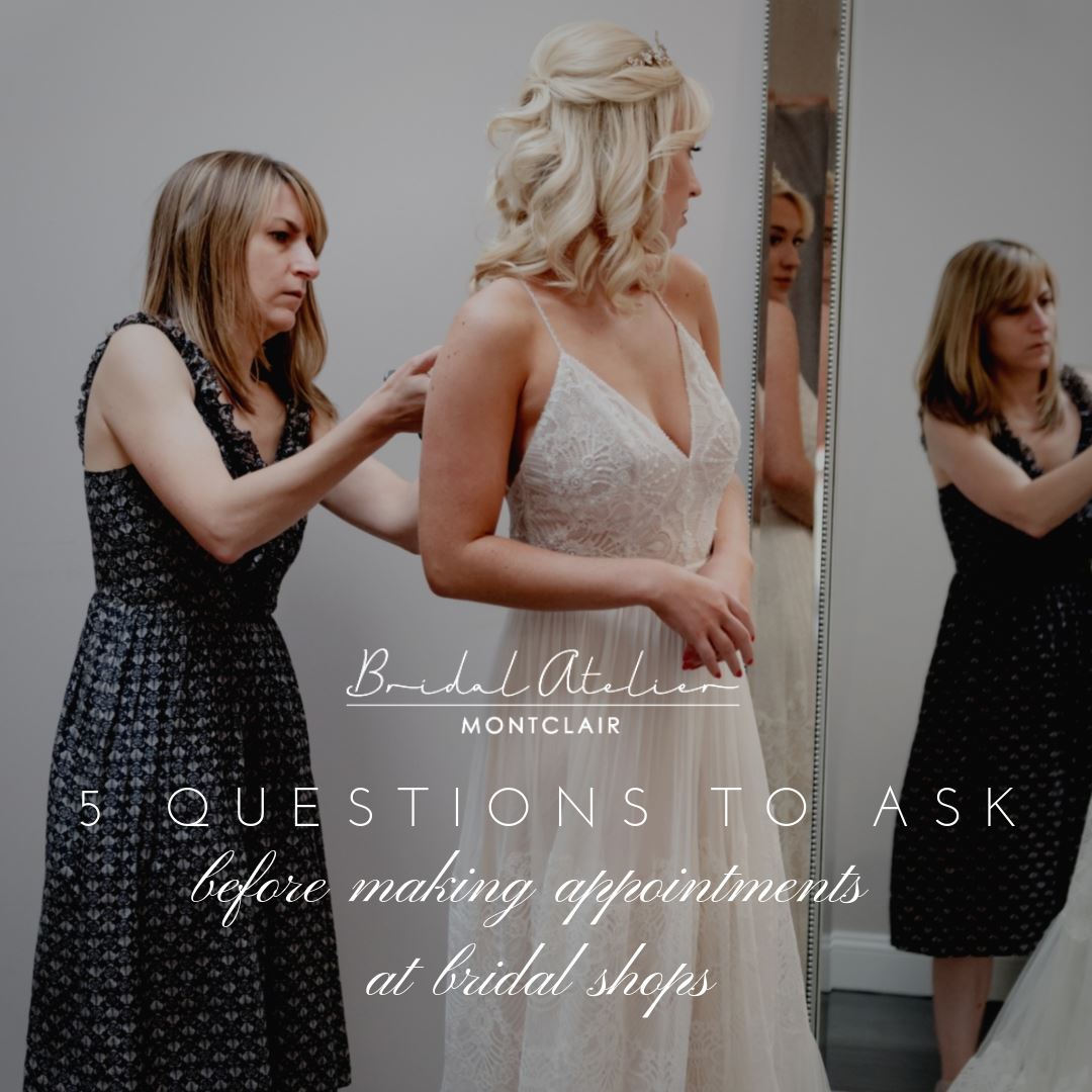 5 QUESTIONS TO ASK BEFORE MAKING APPOINTMENTS AT BRIDAL SHOPS Image