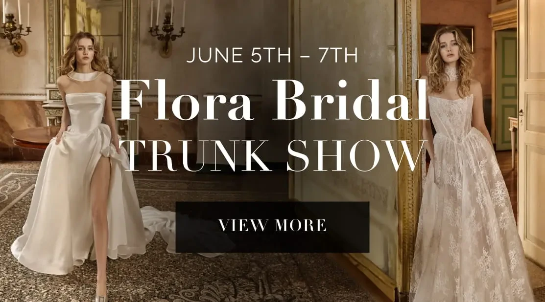 Flora Bridal Trunk Show
